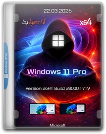 Windows 11 Pro х64 Version 26H1 Build 28000.1719 by Igors_VL