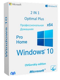 Windows 10 Pro-Home Optim Plus x64 22H2 RU by OVGorskiy 03.2026